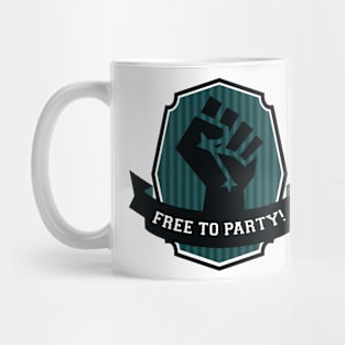 Free To PARTY! Mug